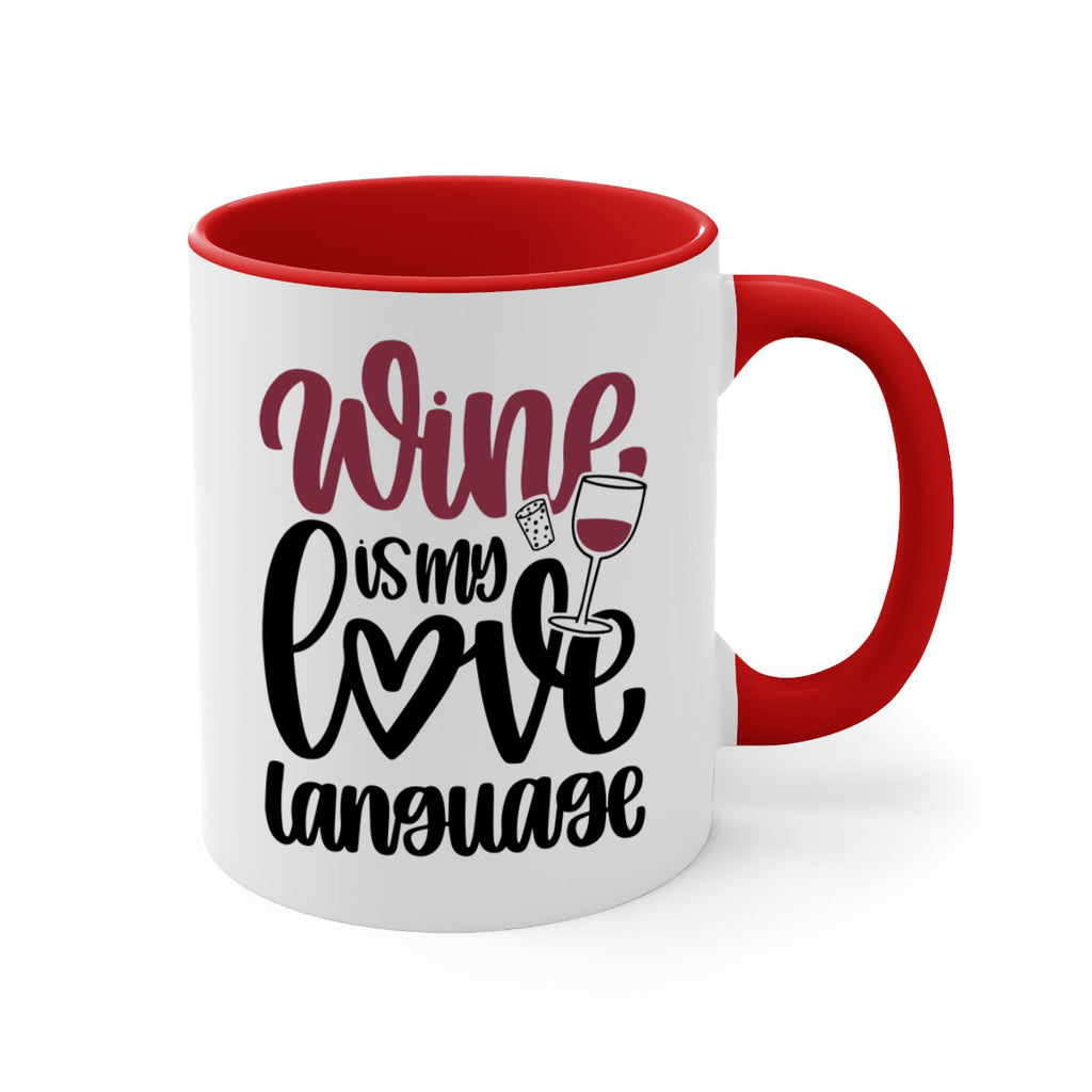 wine is my love language 20#- wine-Mug / Coffee Cup