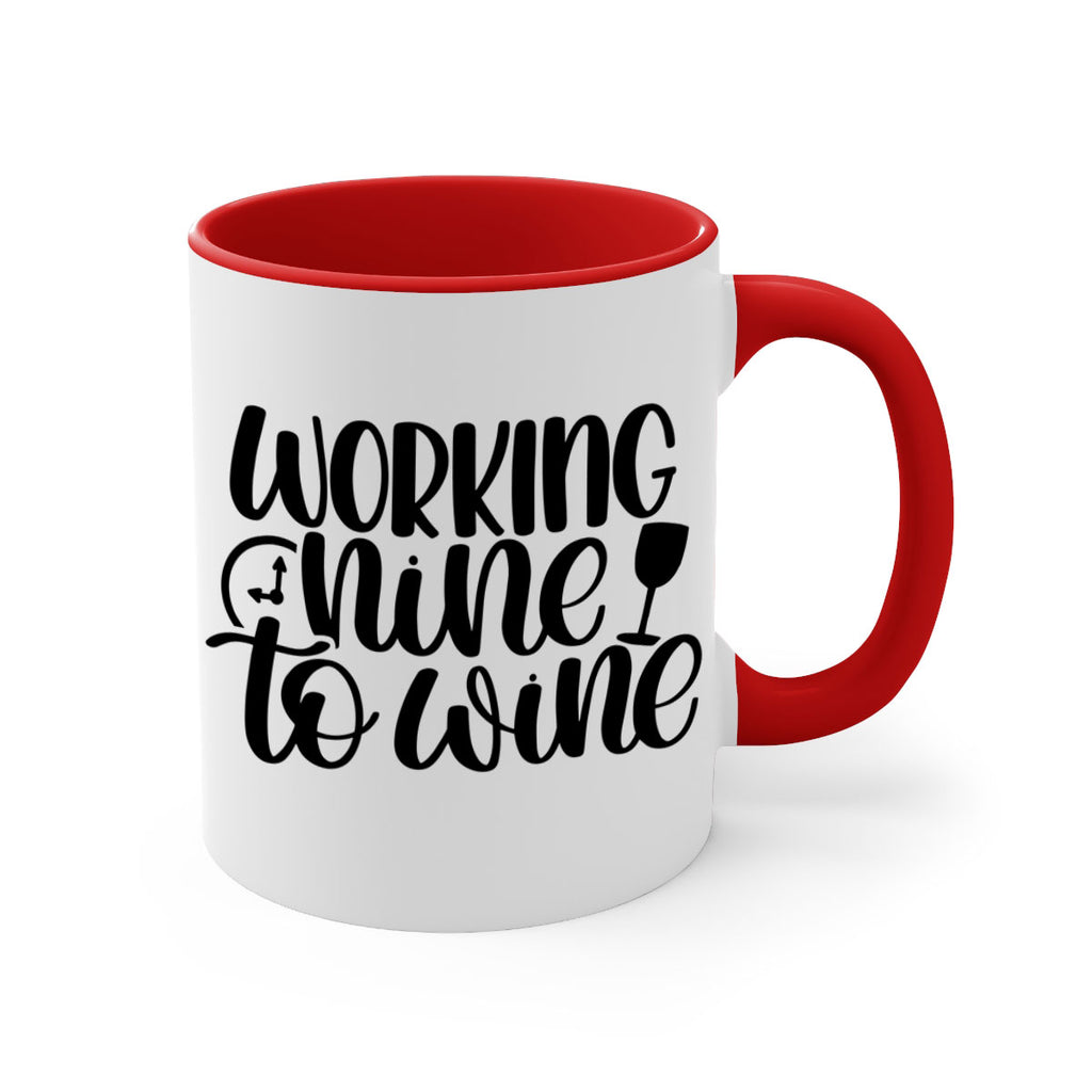 working nine to wine 15#- wine-Mug / Coffee Cup