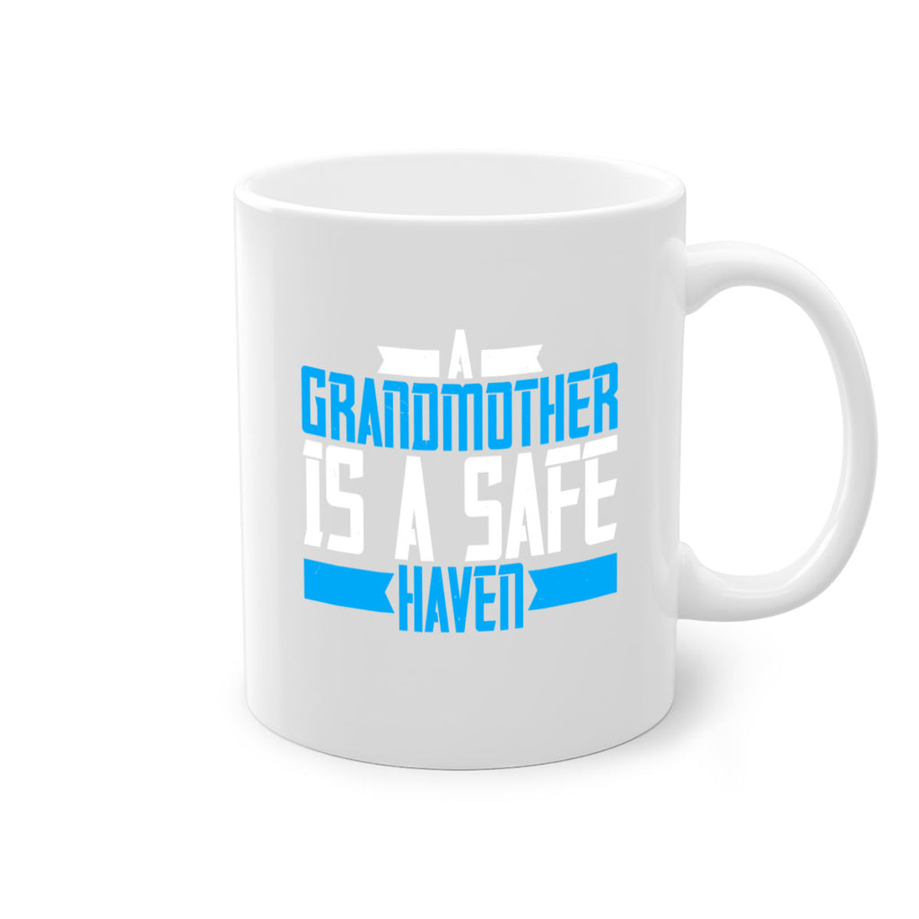 A Grandmother is a safe haven 42#- grandma-Mug / Coffee Cup