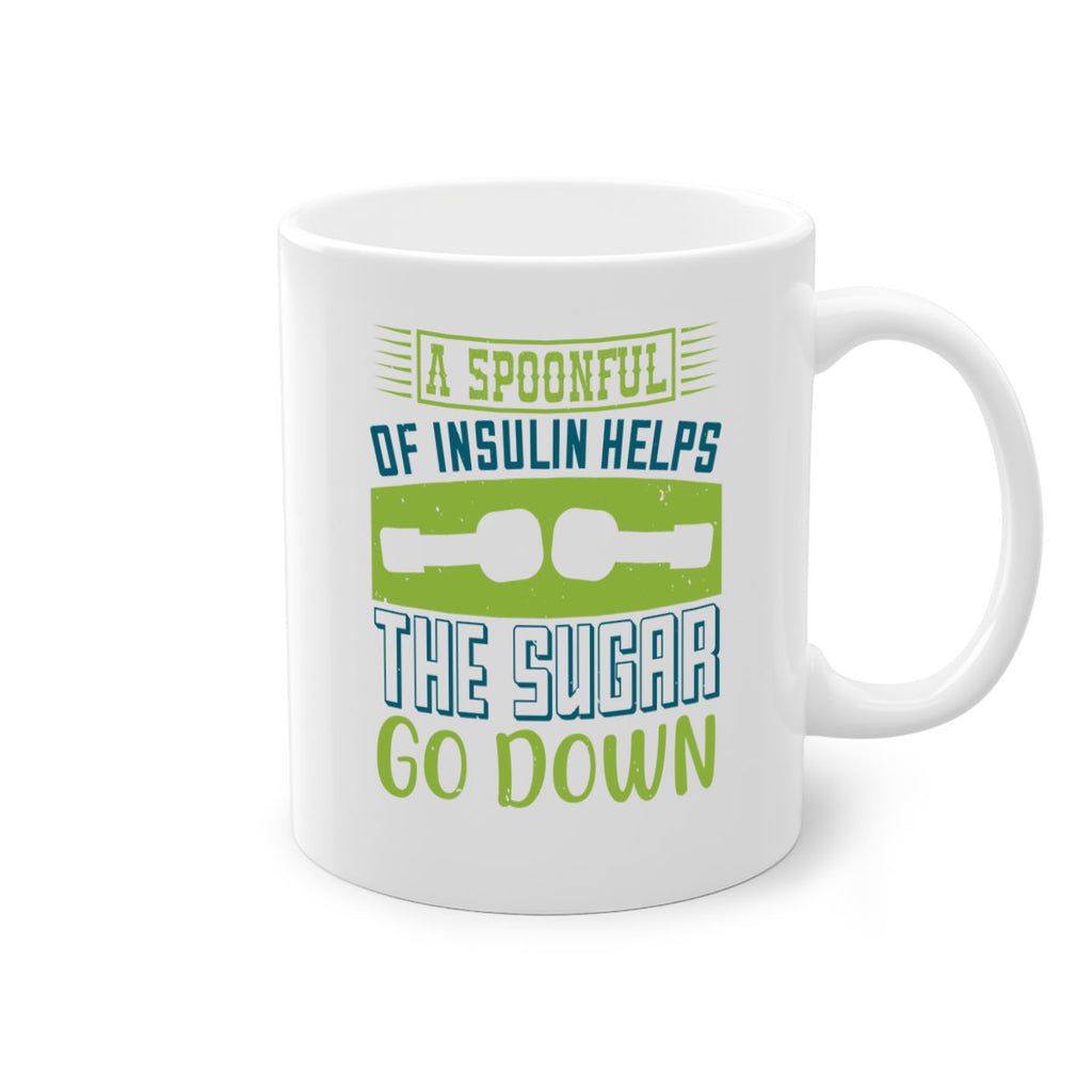 A Spoon Full Of Insulin Helps The Sugar Go Down Style 39#- diabetes-Mug / Coffee Cup
