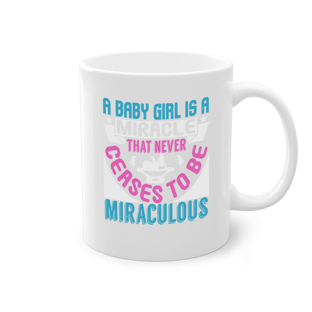 A baby girl is a miracle Style 196#- baby2-Mug / Coffee Cup