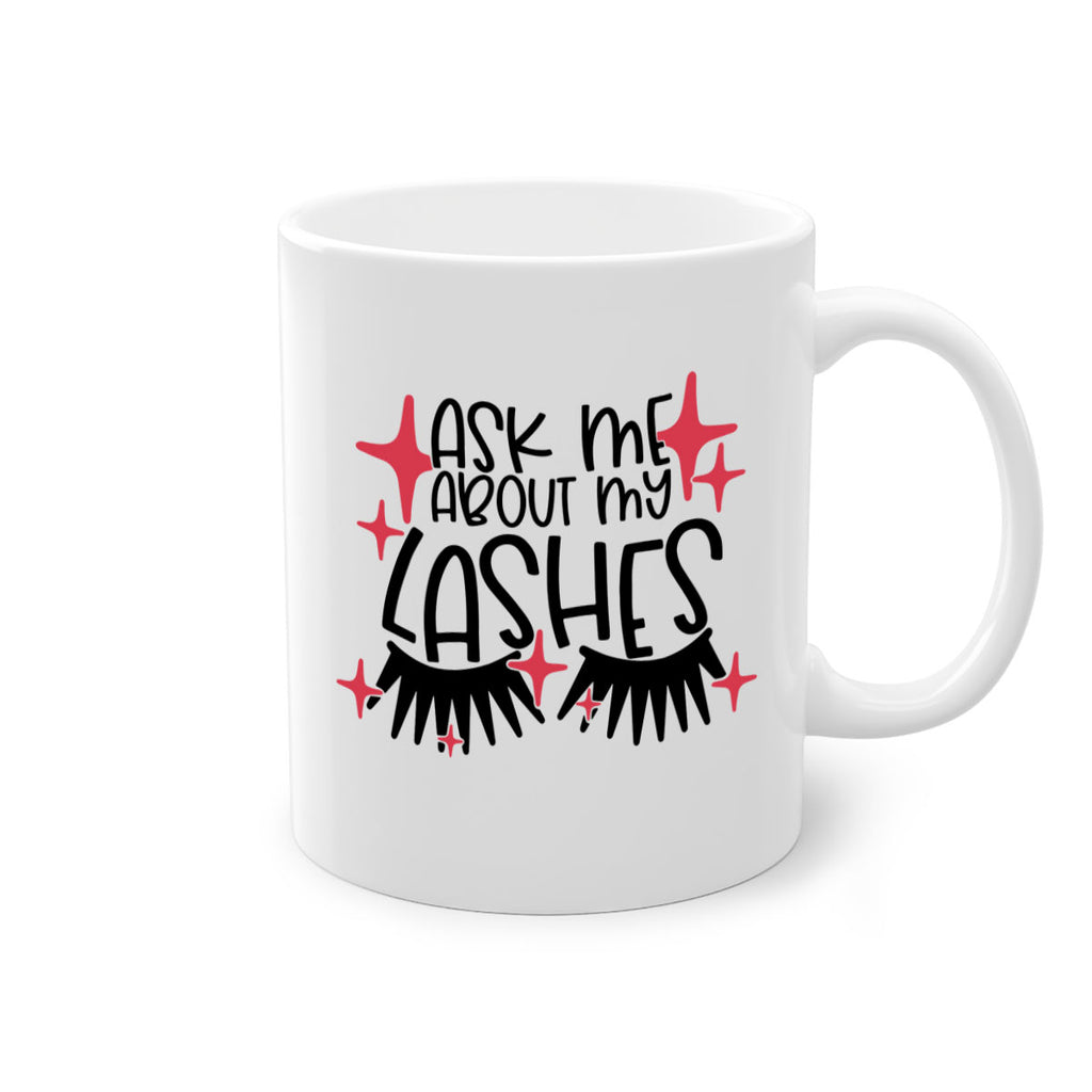 Ask Me About My Lashes Style 143#- makeup-Mug / Coffee Cup