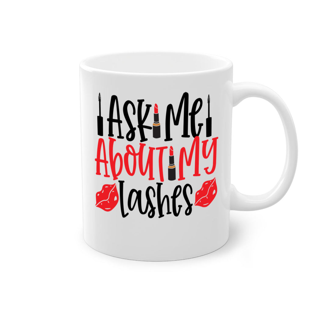 Ask Me About My Lashes Style 255#- makeup-Mug / Coffee Cup