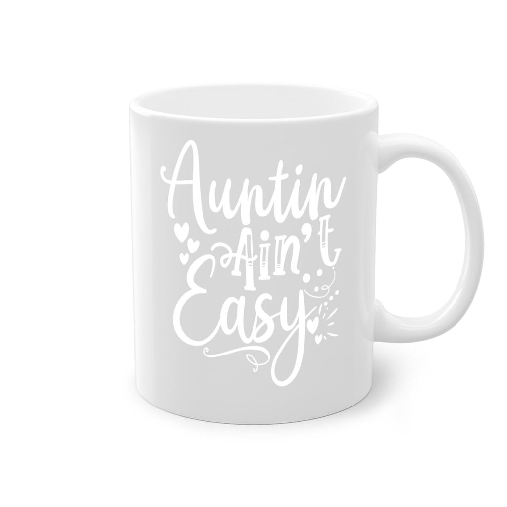 Auntin’ Ain’t Easy Style 13#- aunt-Mug / Coffee Cup