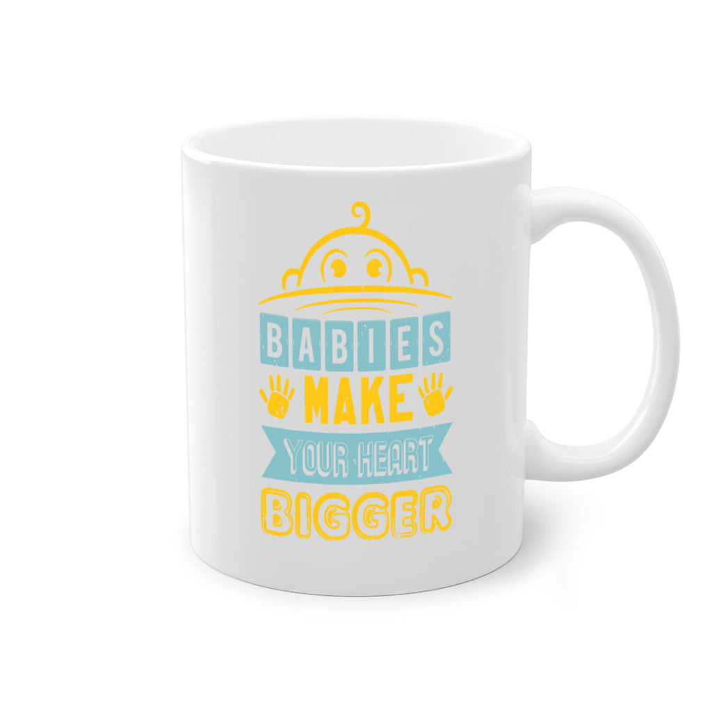 Babies make your heart bigger Style 17#- baby shower-Mug / Coffee Cup