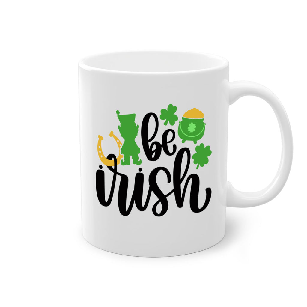 Be Irish Style 104#- St Patricks Day-Mug / Coffee Cup