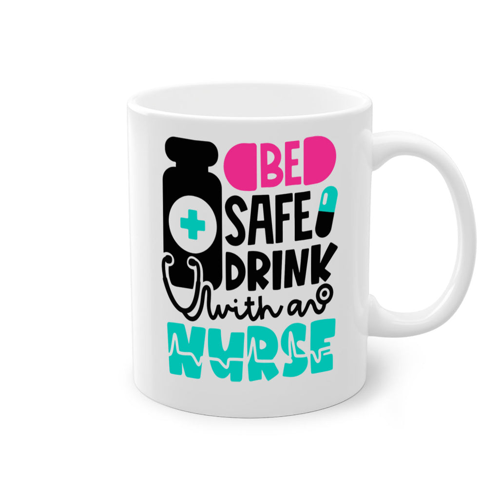 Be Safe Drink With An Nurse Style Style 222#- nurse-Mug / Coffee Cup