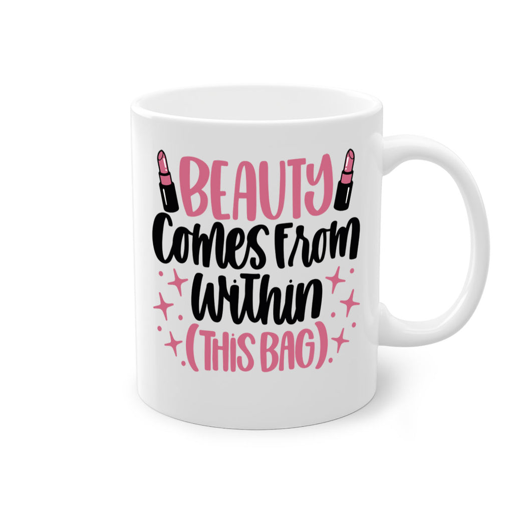 Beauty Comes From Within This Bag Style 138#- makeup-Mug / Coffee Cup