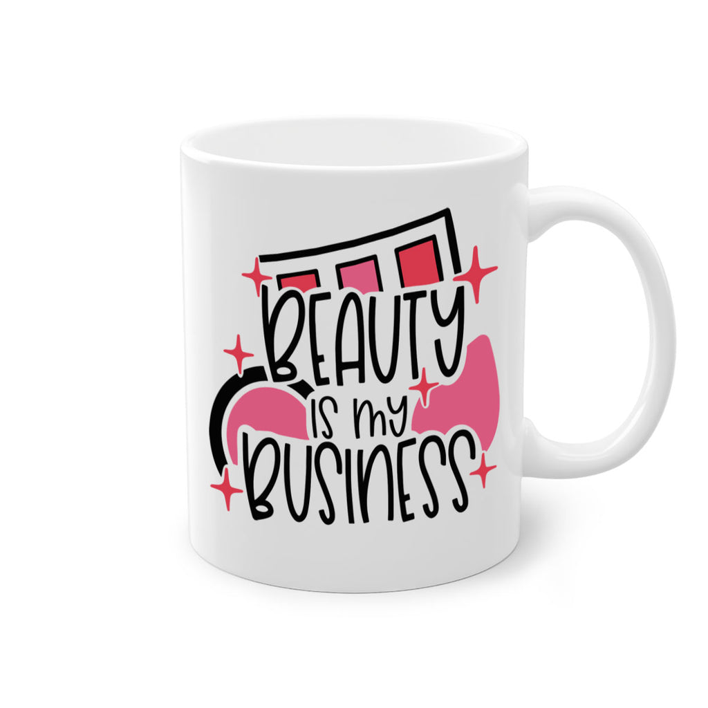 Beauty Is My Business Style 136#- makeup-Mug / Coffee Cup