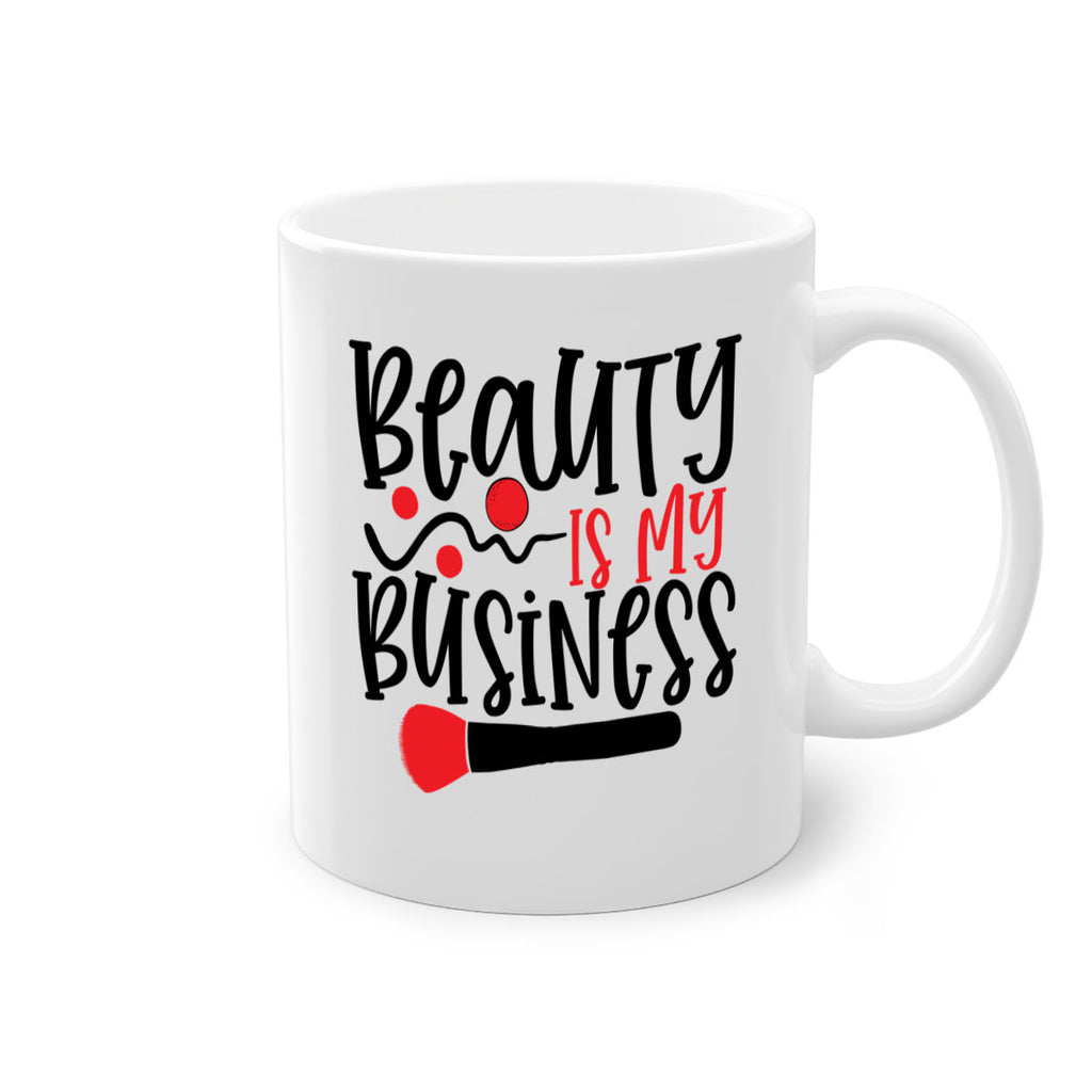 Beauty Is My Business Style 251#- makeup-Mug / Coffee Cup