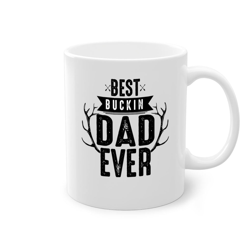 Best Buckin Dad ever 48#- dad-Mug / Coffee Cup