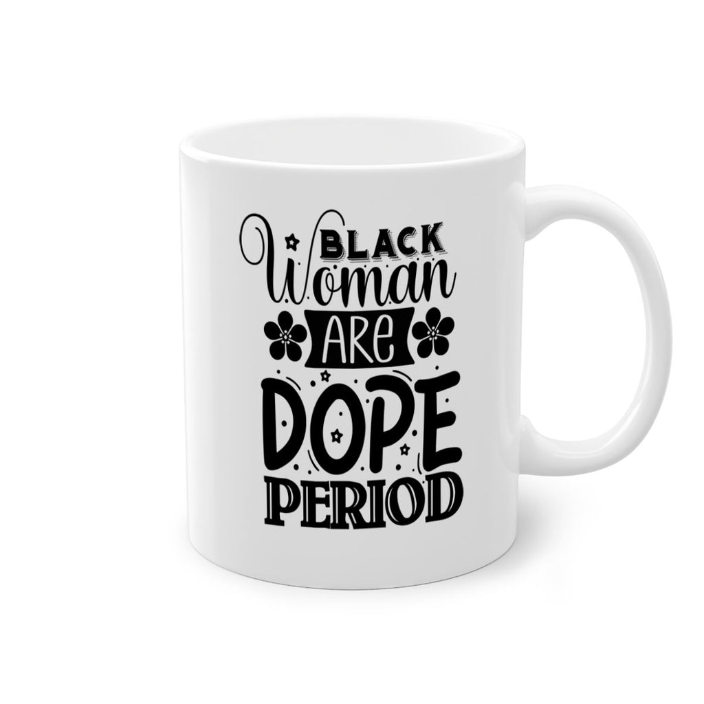 Black woman are dope period Style 53#- Black women - Girls-Mug / Coffee Cup
