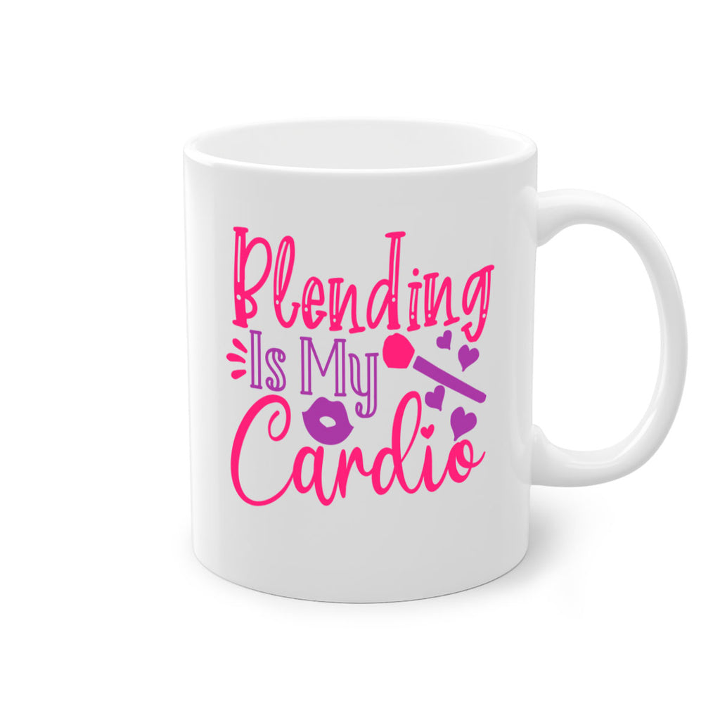 Blending Is My Cardio Style 247#- makeup-Mug / Coffee Cup