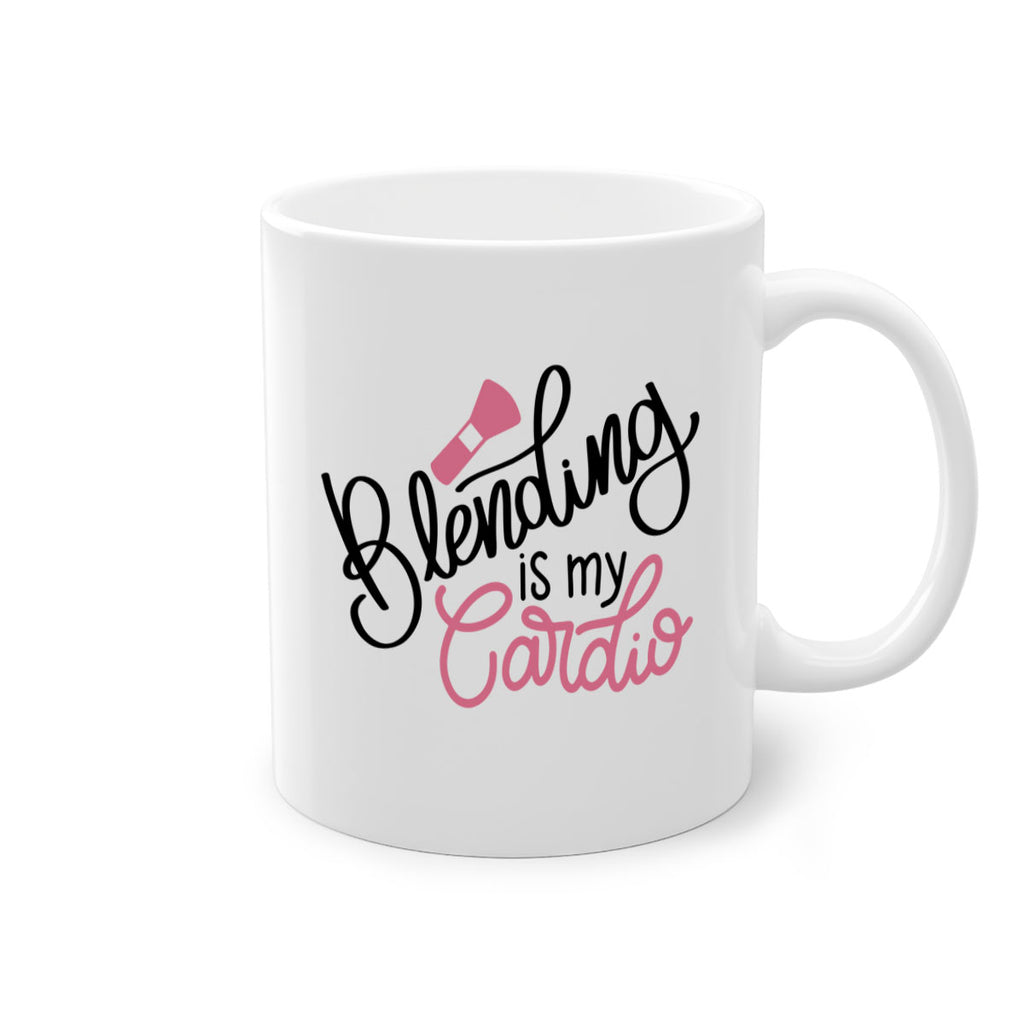 Blending is my Cardio Style 129#- makeup-Mug / Coffee Cup