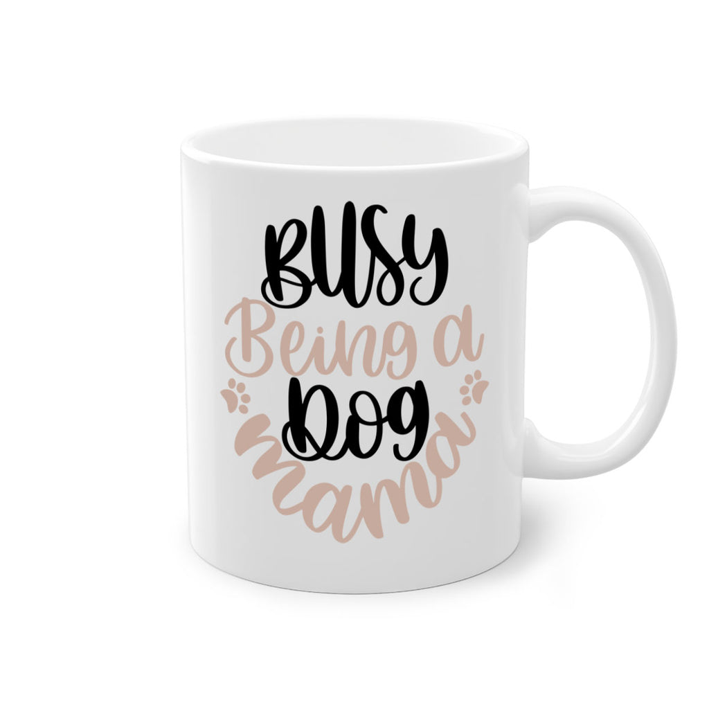 Busy Being A Dog Style 32#- Dog-Mug / Coffee Cup