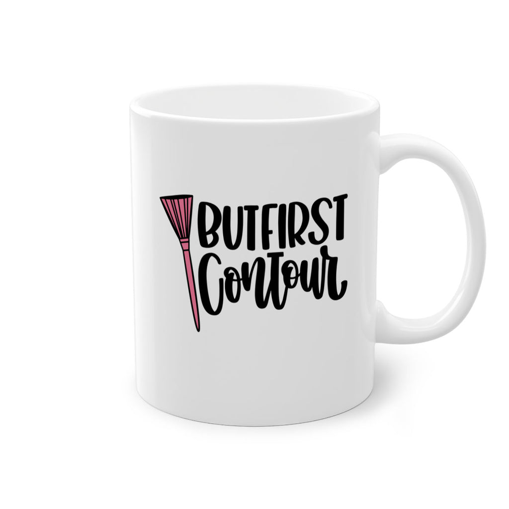 But First Contour Style 120#- makeup-Mug / Coffee Cup