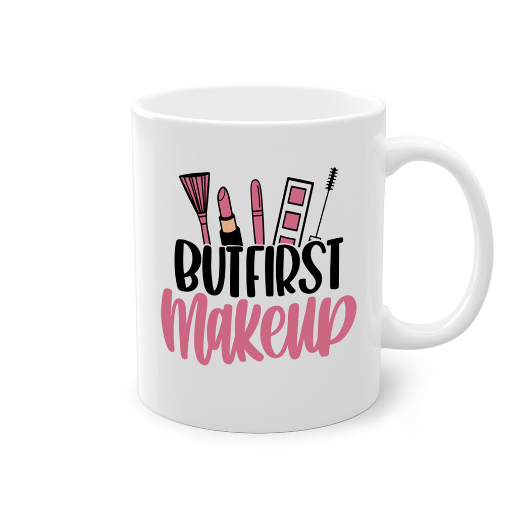 But First Makeup Style 115#- makeup-Mug / Coffee Cup