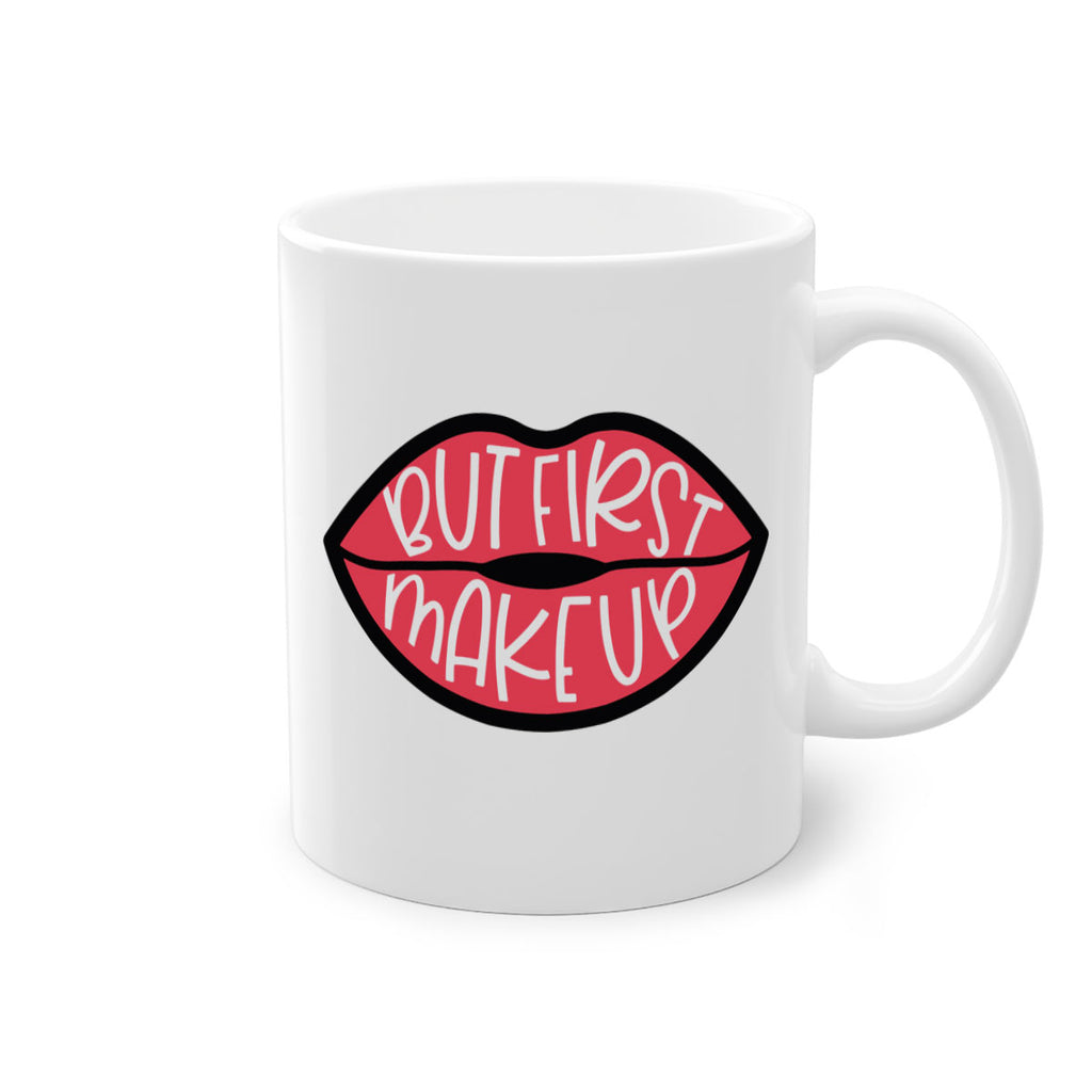 But First Makeup Style 116#- makeup-Mug / Coffee Cup