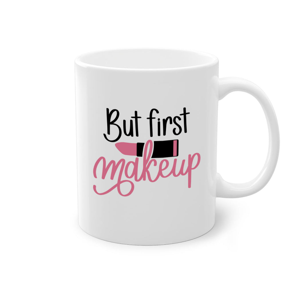 But First Makeup Style 117#- makeup-Mug / Coffee Cup