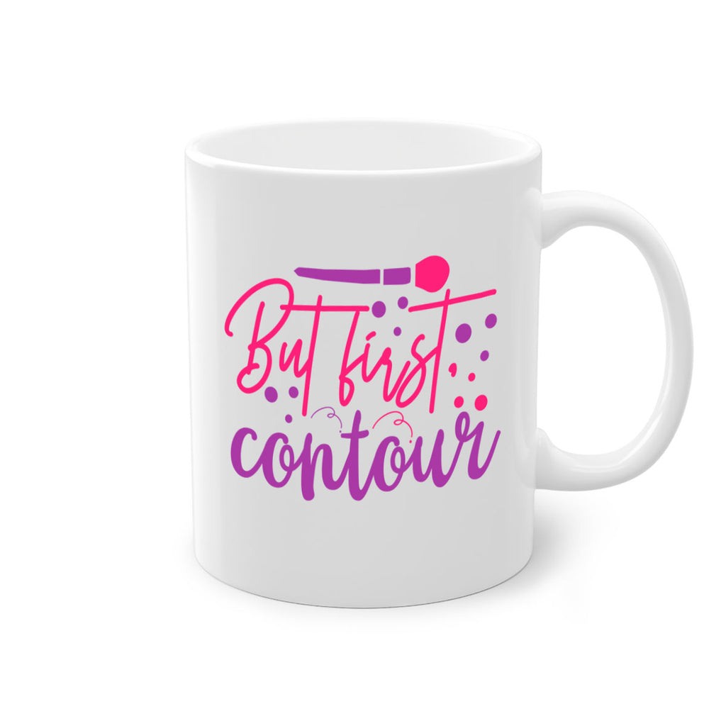 But first contour Style 245#- makeup-Mug / Coffee Cup