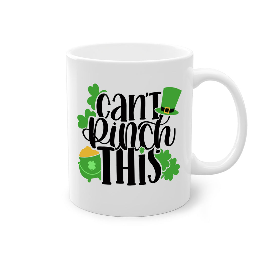 Cant Pinch This Style 103#- St Patricks Day-Mug / Coffee Cup