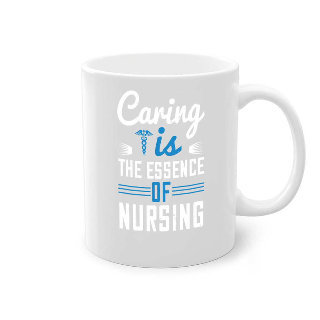 Caring is the essence of nursing Style 410#- nurse-Mug / Coffee Cup