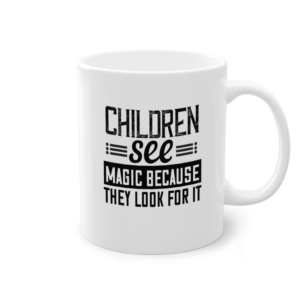 Children see magic because they look for it Style 41#- kids-Mug / Coffee Cup