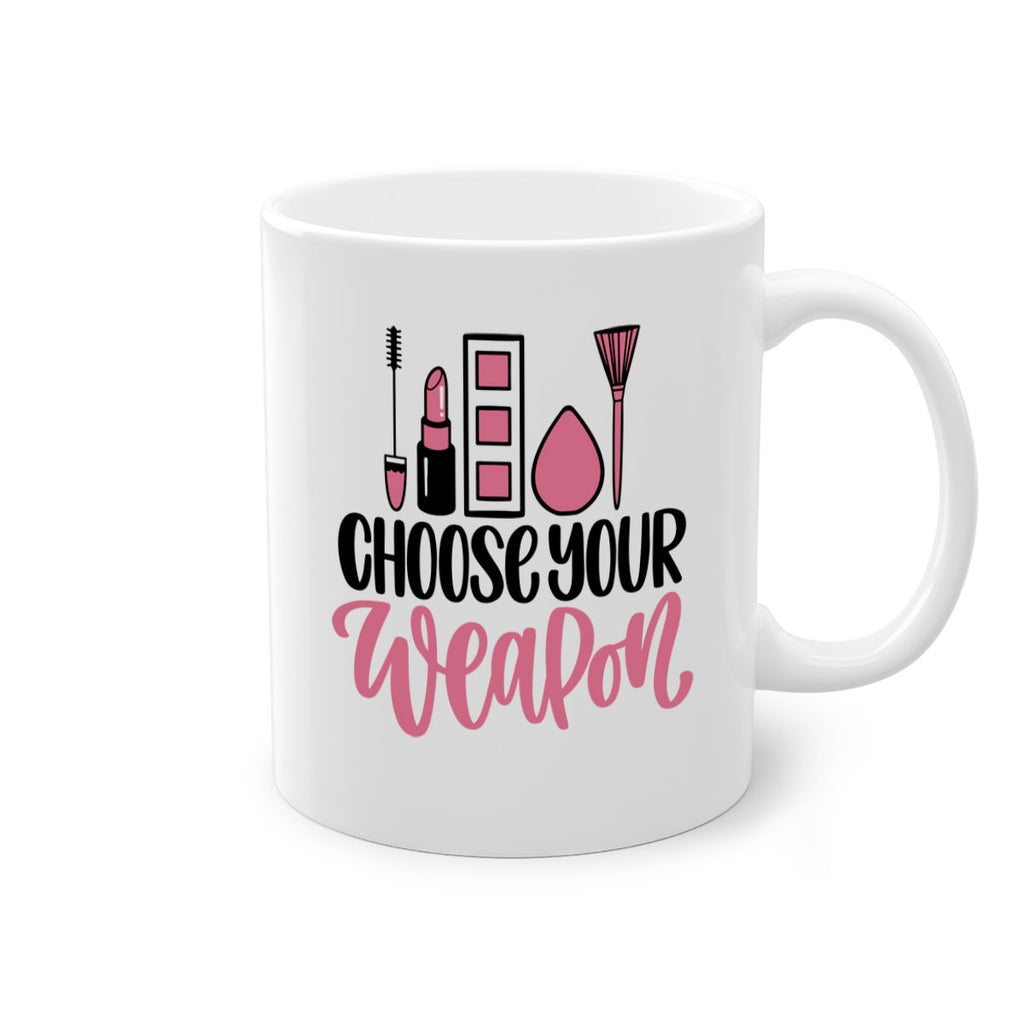 Choose Your Weapon Style 111#- makeup-Mug / Coffee Cup