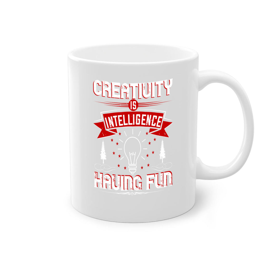 Creativity Is Intelligence Having Fun Style 49#- motivation-Mug / Coffee Cup