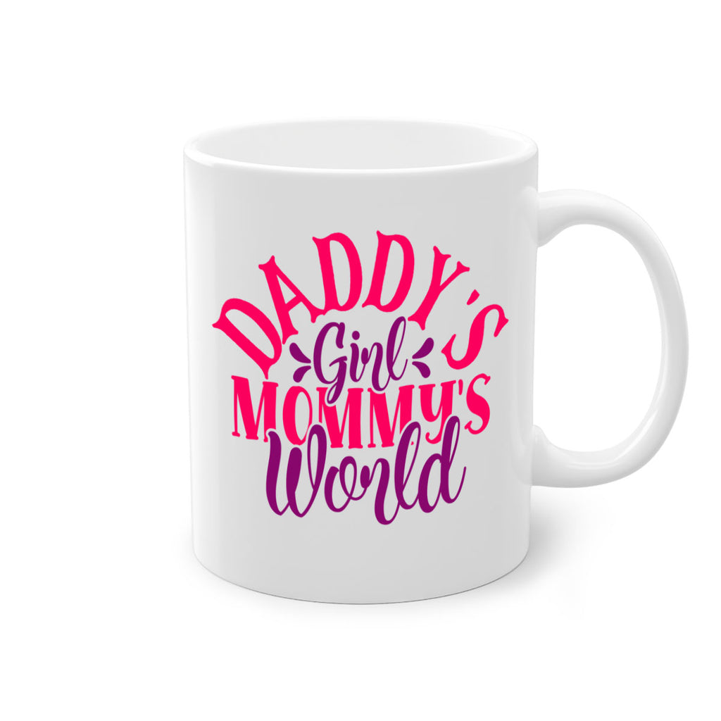 Daddys Girl Mommys World Style 268#- baby2-Mug / Coffee Cup