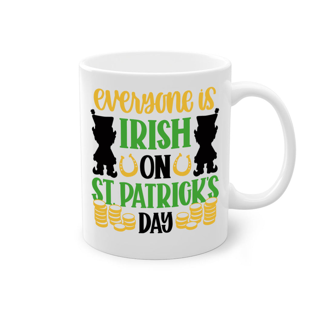 Everyone Is Irish On St Patricks Day Style 100#- St Patricks Day-Mug / Coffee Cup