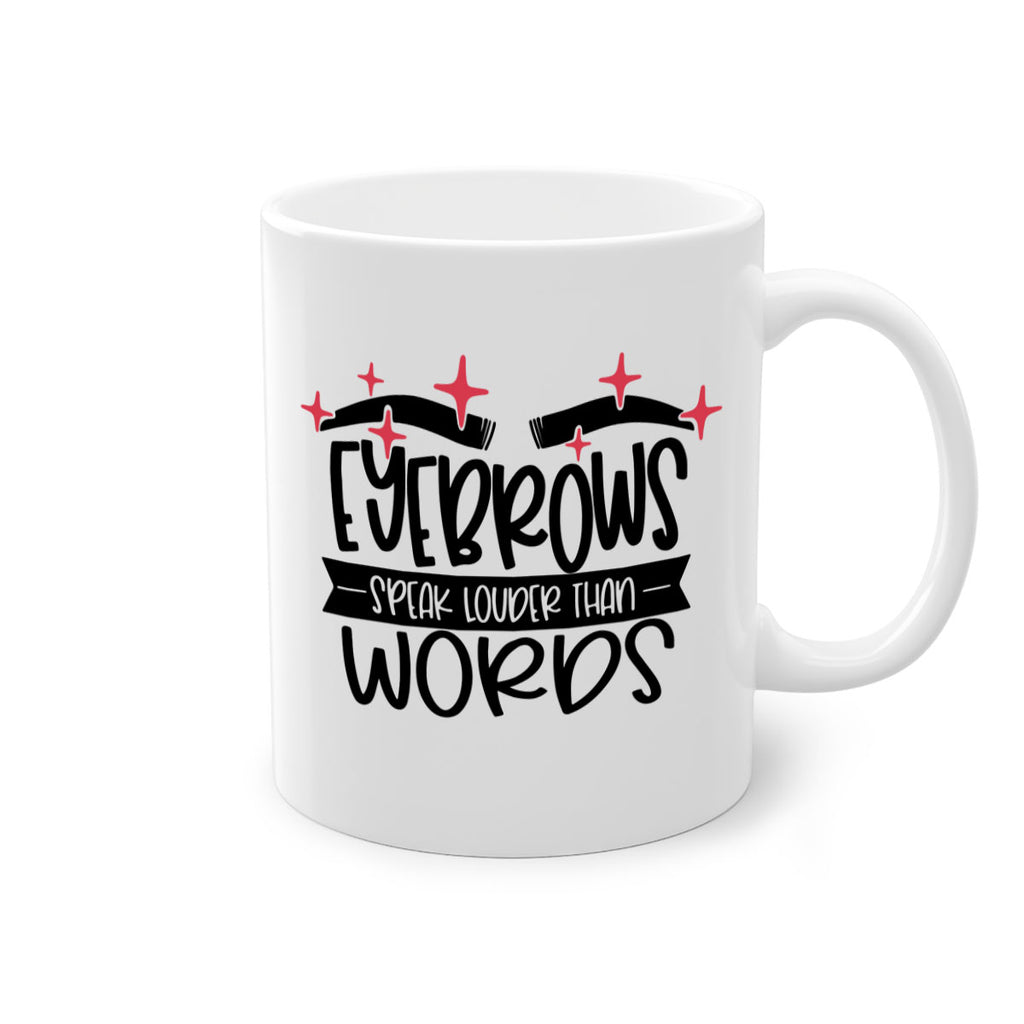 Eyebrows Speak Louder Than Words Style 104#- makeup-Mug / Coffee Cup