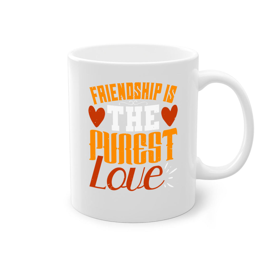 Friendship is the purest love Style 104#- best friend-Mug / Coffee Cup