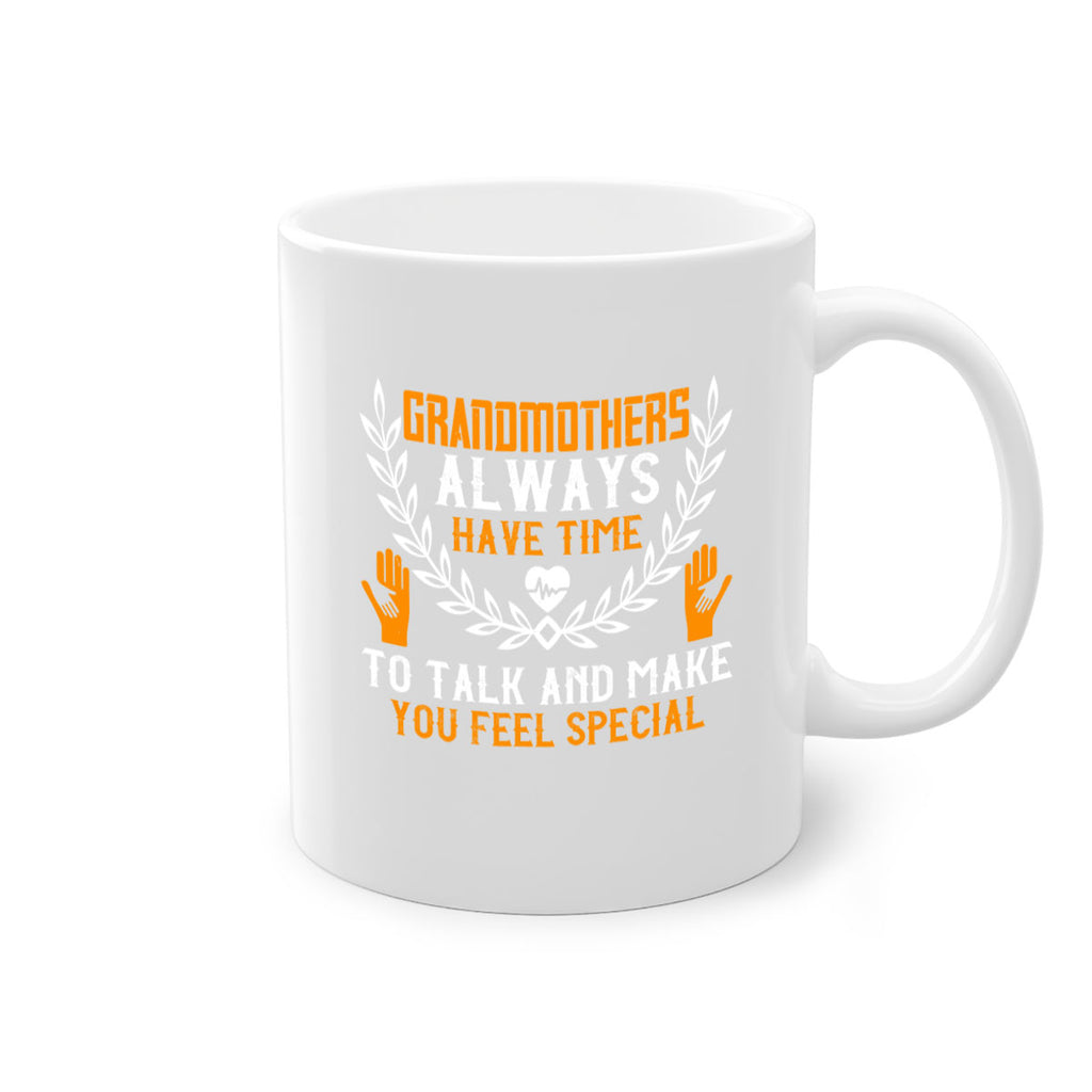 Grandmothers always have time 80#- grandma-Mug / Coffee Cup