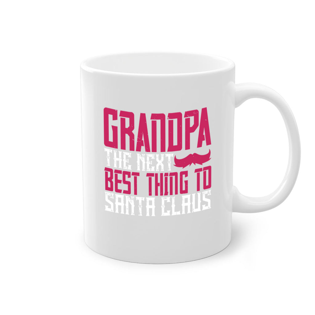 Grandpa The next best thing to Santa Claus 106#- grandpa-Mug / Coffee Cup