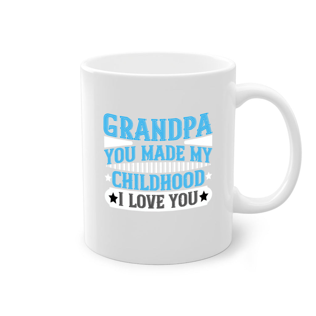 GrandpaYou made my childhood unforgettable I love you 97#- grandpa-Mug / Coffee Cup