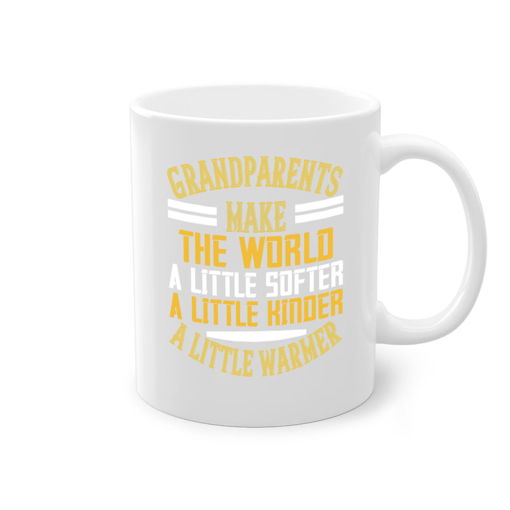 Grandparents make the world … a little softer a little kinder a little warmer 76#- grandma-Mug / Coffee Cup