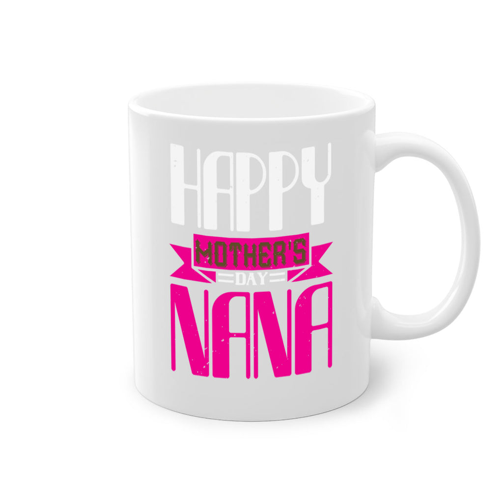 HAPPY mothers day nana 105#- grandma-Mug / Coffee Cup