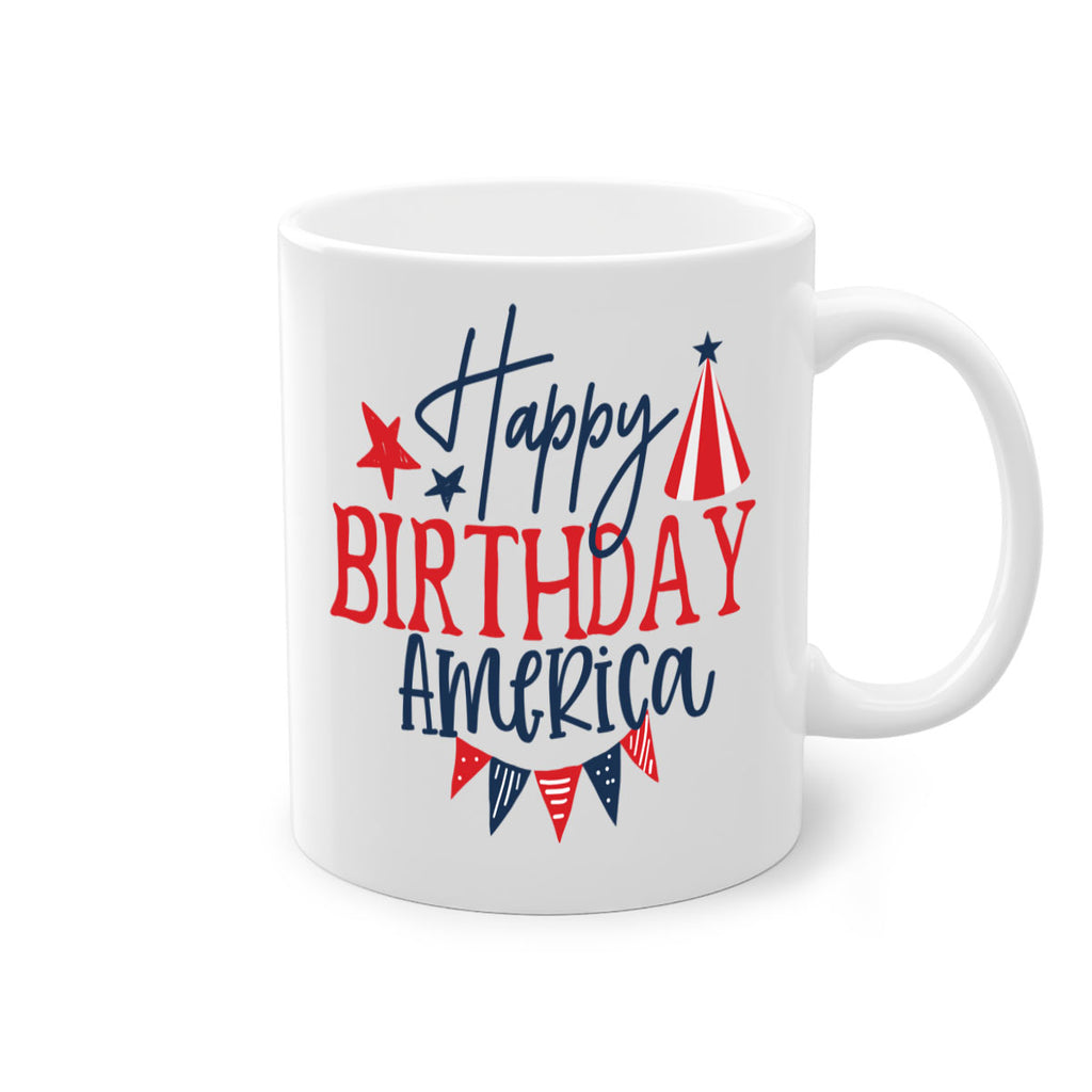 Happy Birthday america Style 30#- 4th Of July-Mug / Coffee Cup