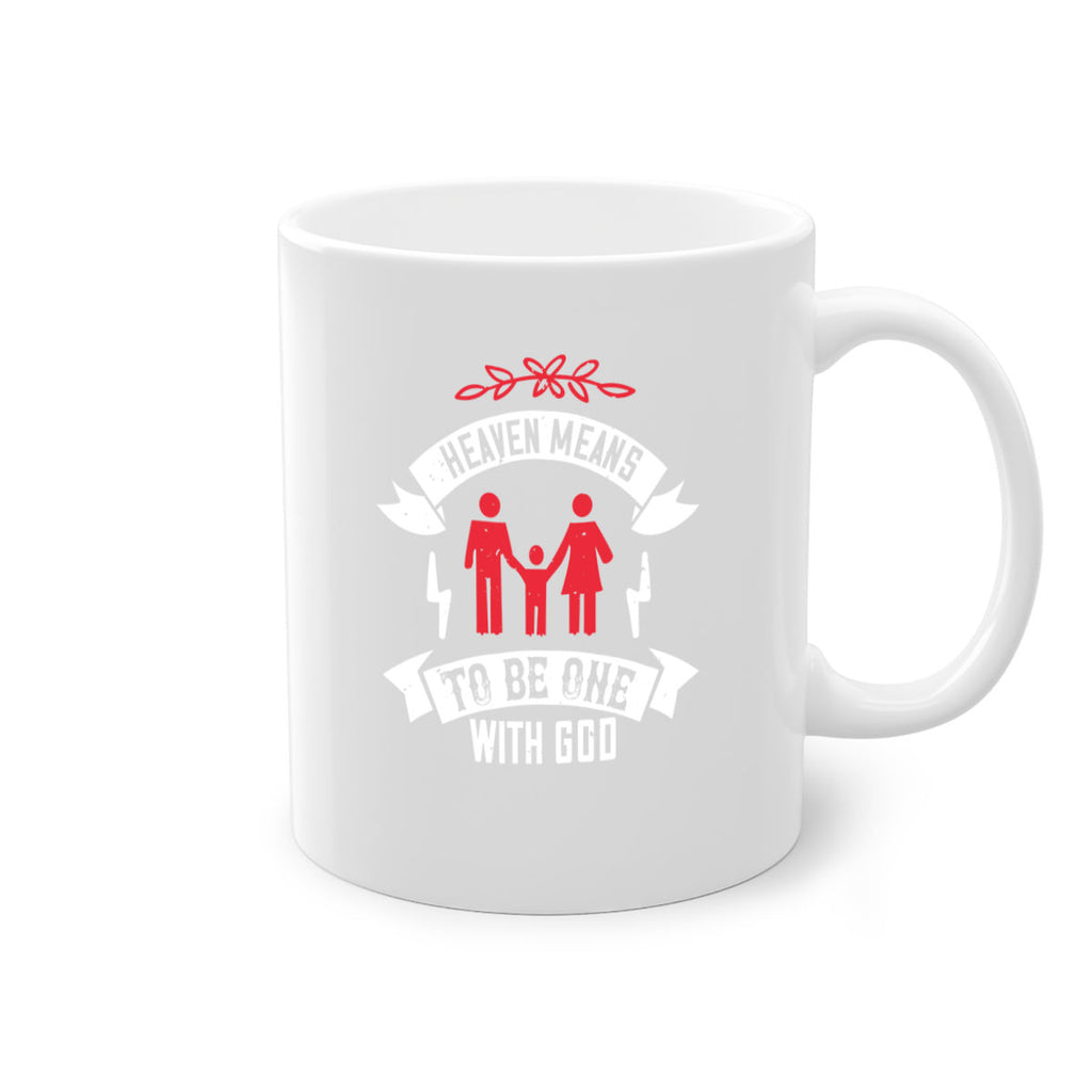 Heaven means to be one with God Style 37#- World Health-Mug / Coffee Cup