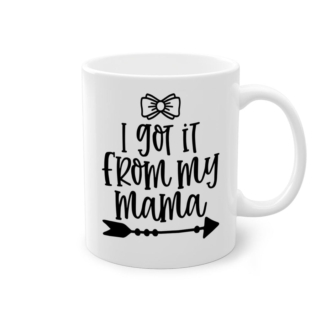 I Got It From My Mama Style 87#- baby2-Mug / Coffee Cup