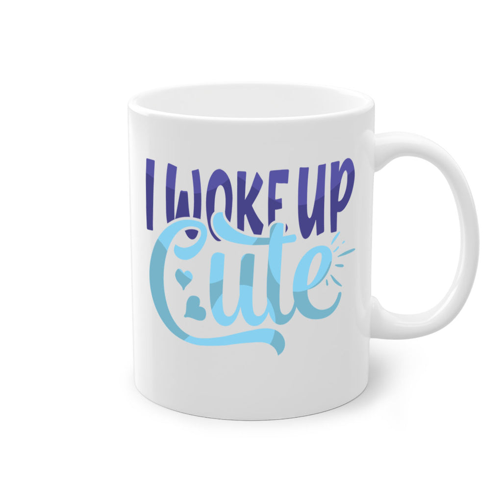 I Woke Up Cute Style 246#- baby2-Mug / Coffee Cup