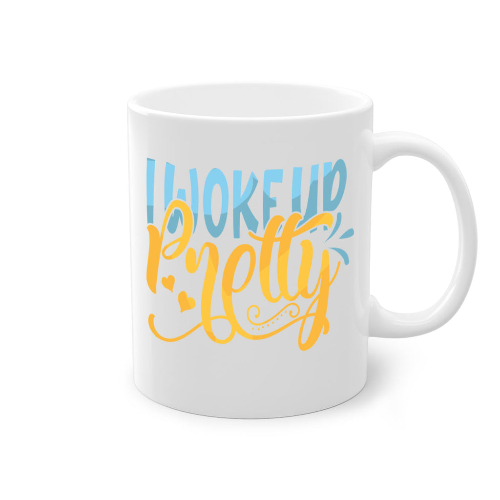 I Woke Up Pretty Style 245#- baby2-Mug / Coffee Cup