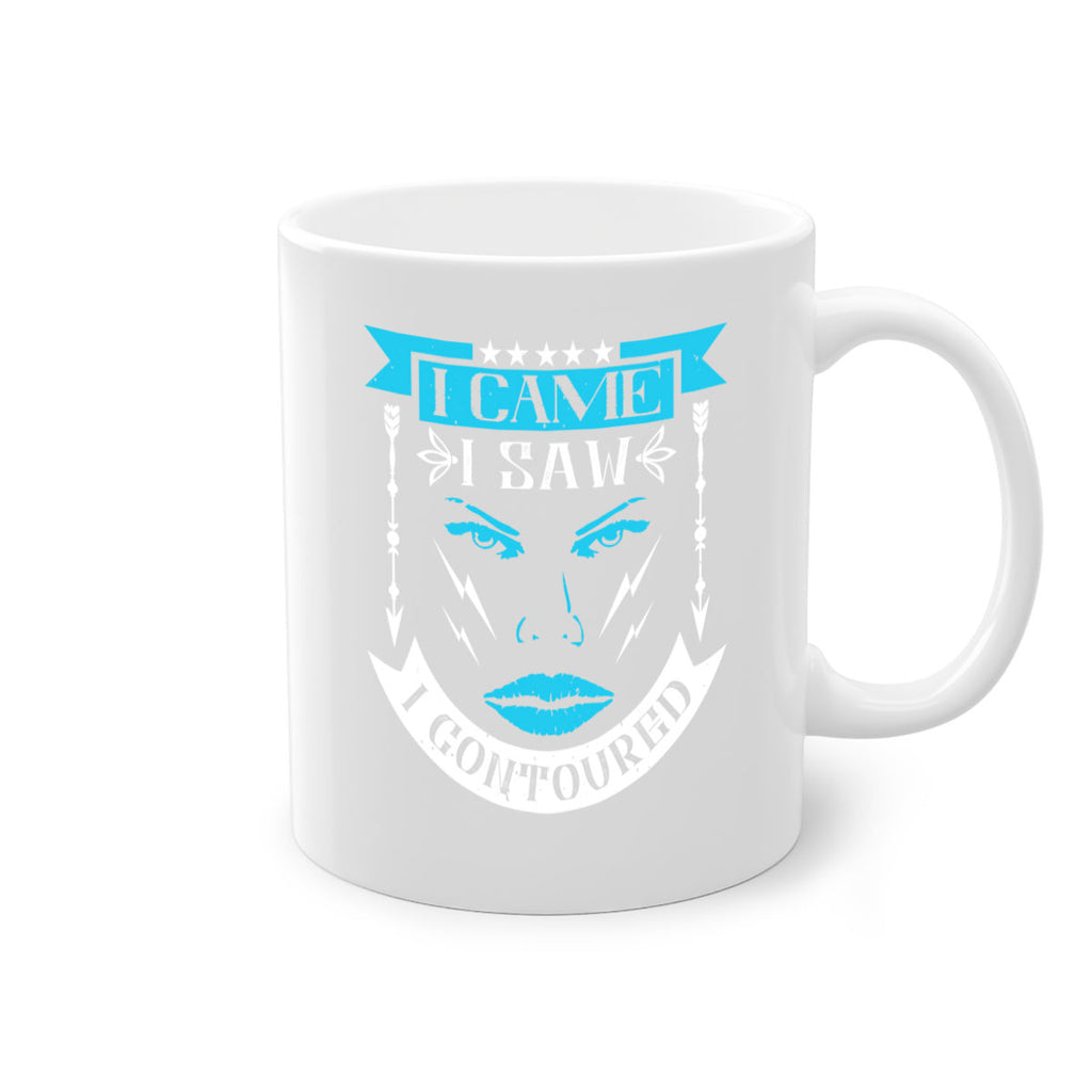 I came I saw I contoured Style 209#- makeup-Mug / Coffee Cup