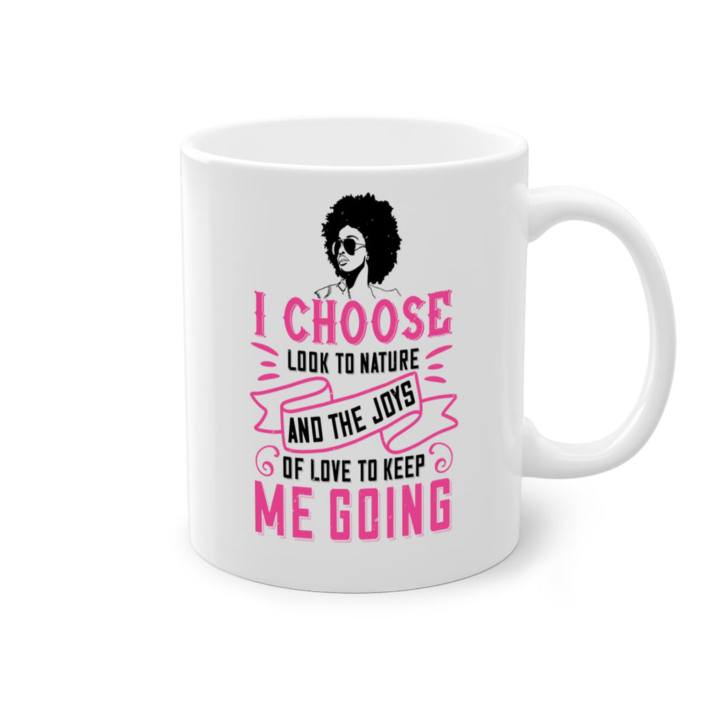 I choose to look to nature and the joys of love to keep me going Style 29#- Afro - Black-Mug / Coffee Cup