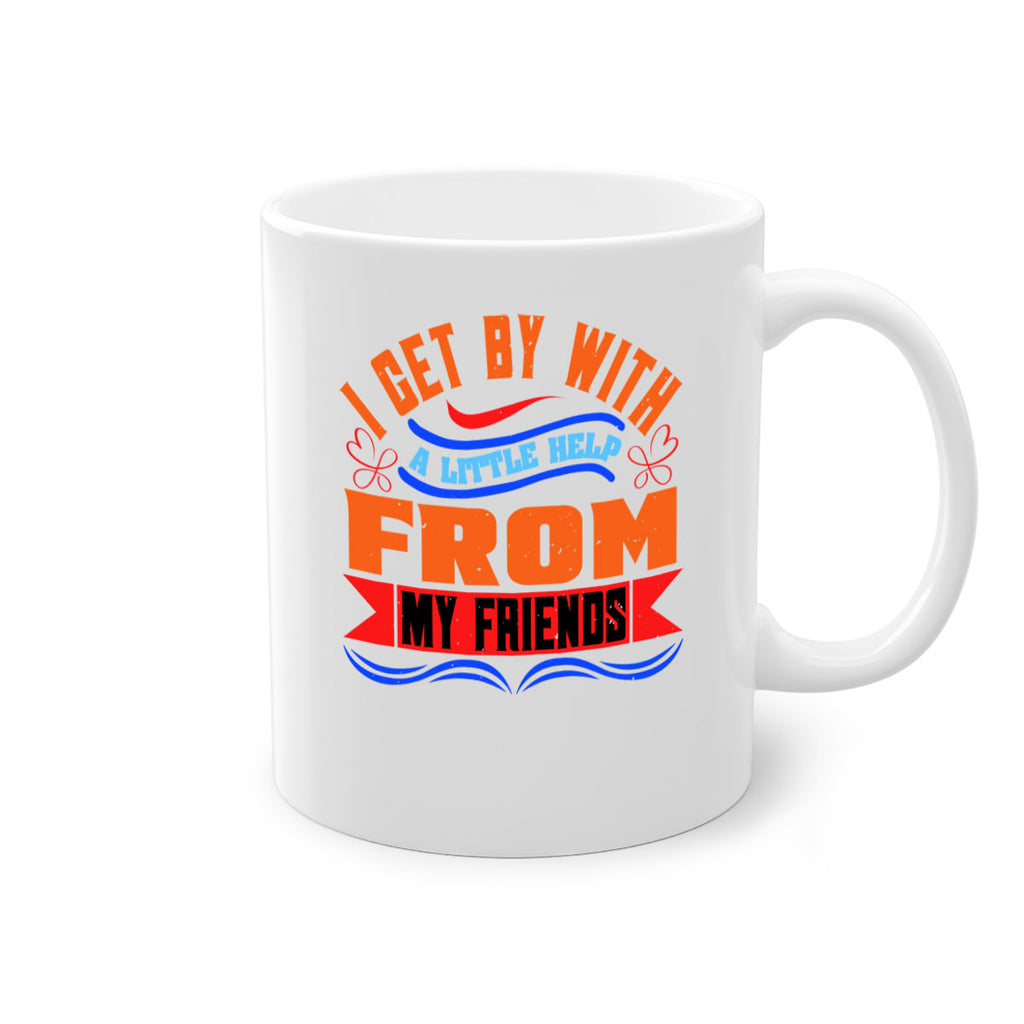 I get by with a little help from my friends Style 98#- best friend-Mug / Coffee Cup