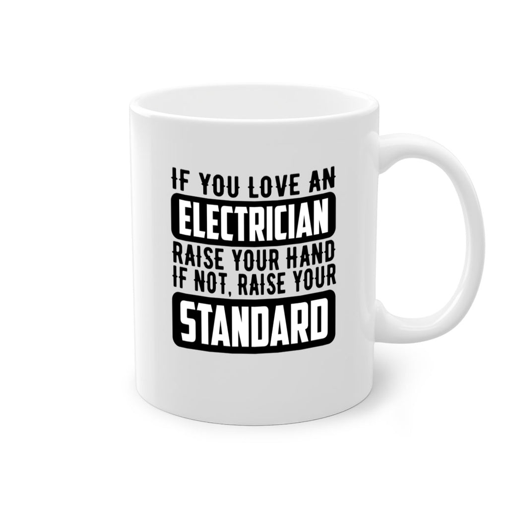 If you love Style 28#- electrician-Mug / Coffee Cup