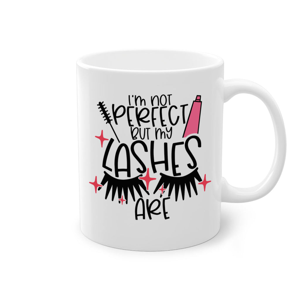 Im Not Perfect But My Lashes Are Style 79#- makeup-Mug / Coffee Cup