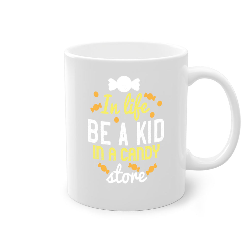 In life be a kid in a candy store Style 11#- kids-Mug / Coffee Cup