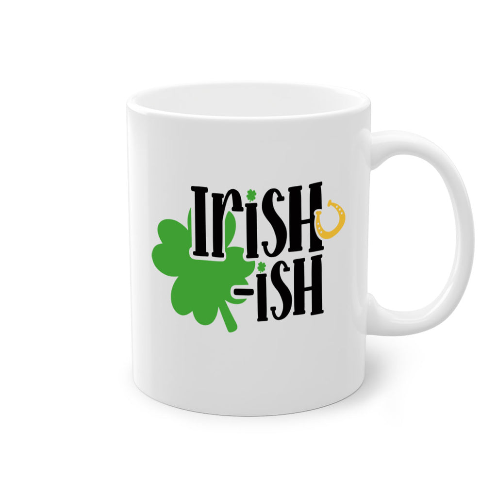 Irishish Style 78#- St Patricks Day-Mug / Coffee Cup